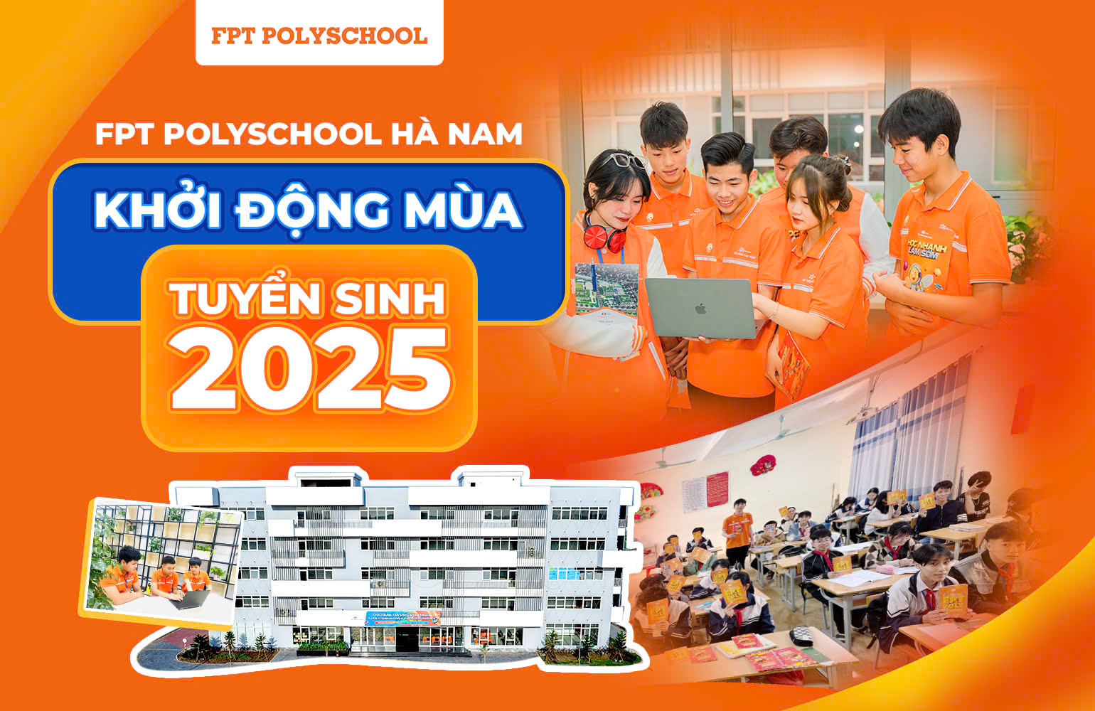 FPT PolySchool Hà Nam khởi động mùa tuyển sinh năm 2025 - FPT ...
