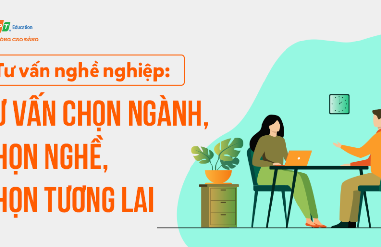 Tư vấn nghề nghiệp: Tư vấn chọn ngành, chọn nghề, chọn tương lai