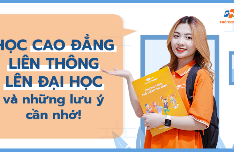 Học Cao đẳng liên thông lên Đại học và những lưu ý cần nhớ