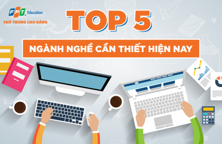 Top 05 các ngành nghề cần thiết hiện nay