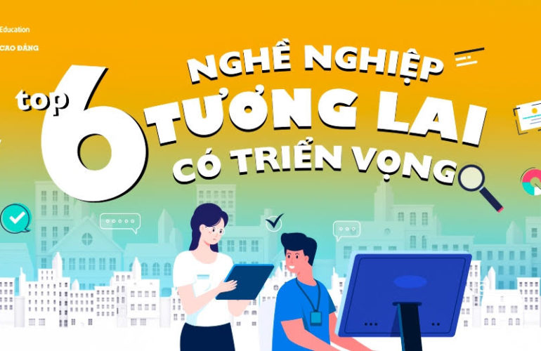 Top 6 nghề nghiệp tương lai có triển vọng theo xu hướng xã hội 5 - 10 năm tới