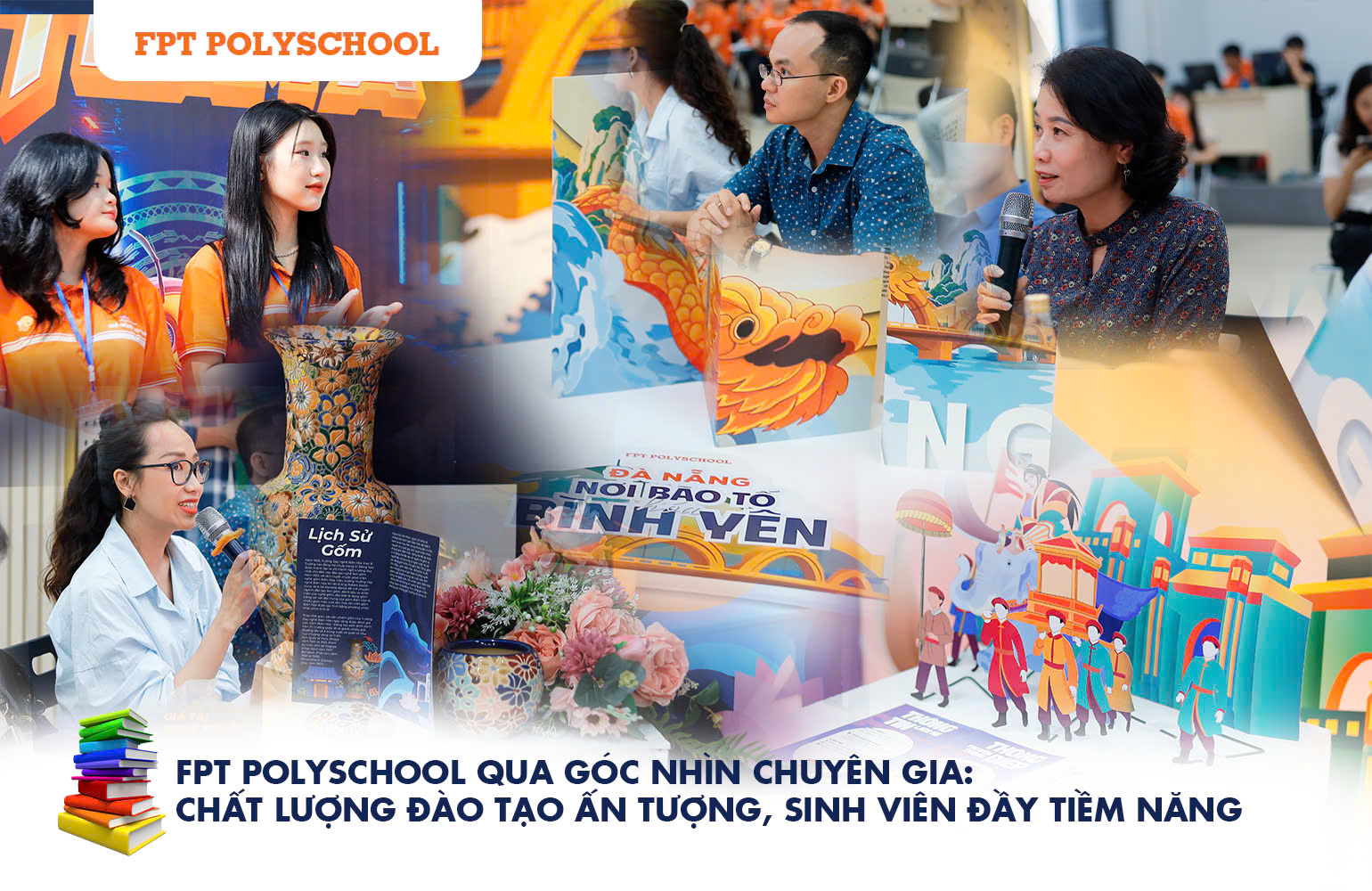 FPT PolySchool qua góc nhìn chuyên gia: Chất lượng đào tạo ấn tượng ...